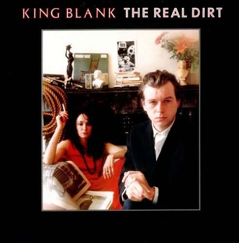 King Blank/The Real Dirt